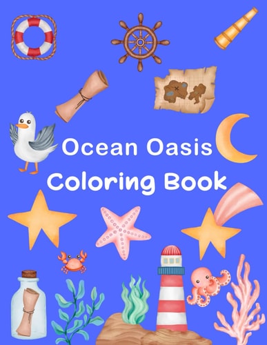 Ocean Oasis Coloring Book A Tranquil Escape Into Underwater Beauty