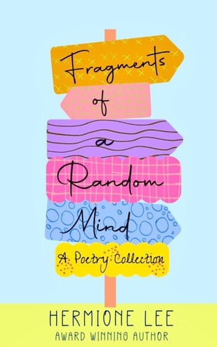 Fragments of a Random Mind A Poetry Collection