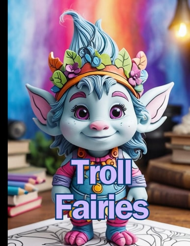 Troll Fairies Children Coloring Book