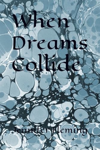 When Dreams Collide