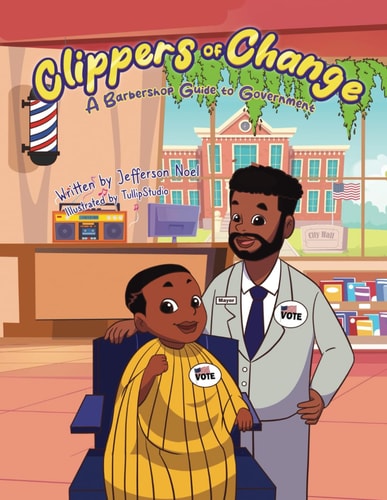 Clippers of Change A Barbershop Guide to Government