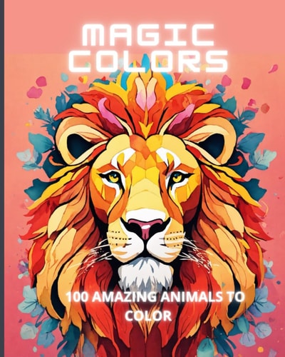 Magic Colors An Anti-stress Coloring Book to Relax and Renew Your Energy