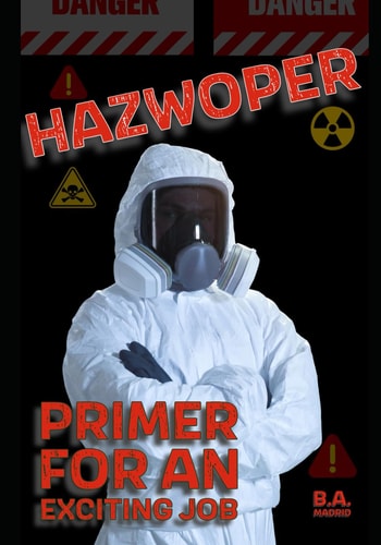 Hazwoper Primer for an Exciting Job