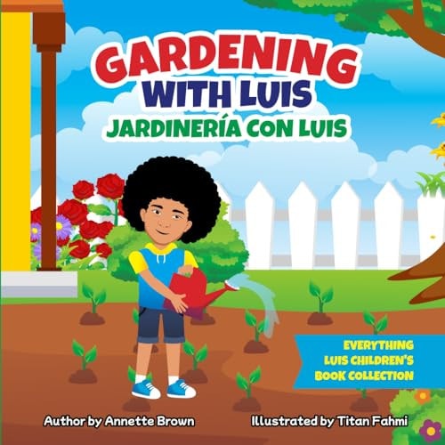 Gardening with Luis. Jardinería Con Luis
