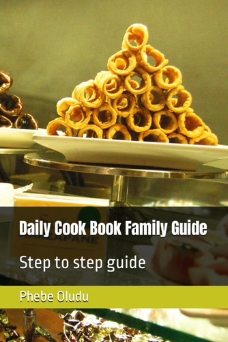 Daily Cook Book Family Guide Step to Step Guide