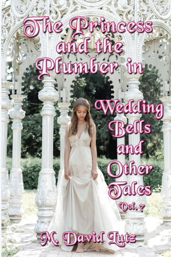 The Princess and the Plumber in Wedding Bells and Other Tales