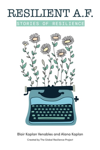 Resilient A.F. Stories of Resilience