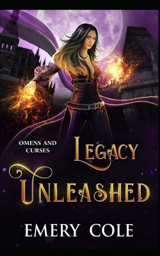 LEGACY UNLEASHED A Supernatural Academy Romance