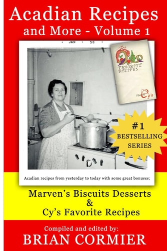 Acadian Recipes and More Volume 1