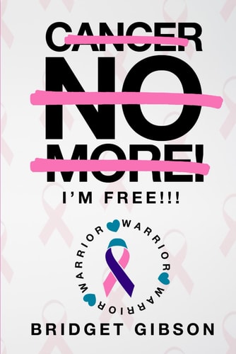 Cancer No More I'm Free