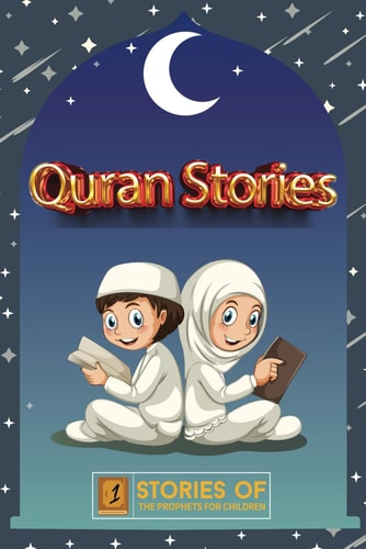 Quran Stories Stories of the Prophets for Children