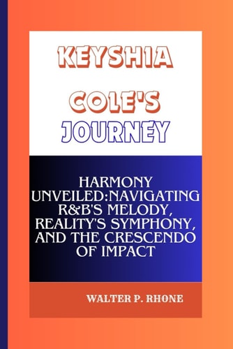 Keyshia Cole's Journey Harmony Unveiled: Navigating R&B's Melody, Reality's Symphony, and the Crescendo of Impact