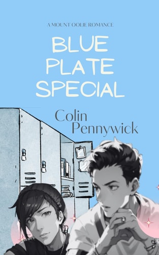 Blue Plate Special A Mount Oolie Romance