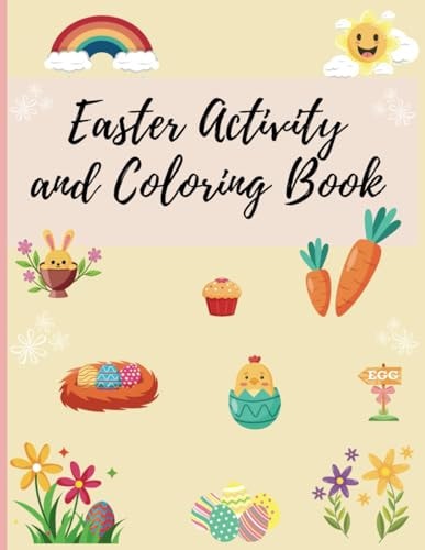 Easter Activity and Coloring Book for Children Ages 3 to 10 Fun and Educational Activities