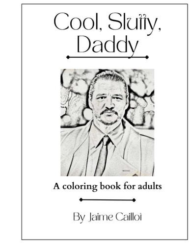 COOL, SLUTTY, DADDY A Coloring Book for Adults