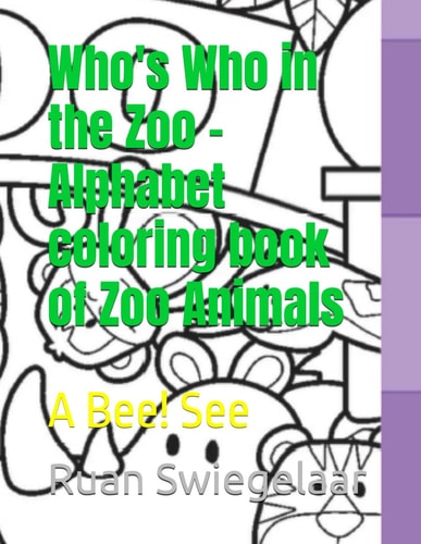 Who's Who in the Zoo - Alphabet Coloring Book of Zoo Animals A Bee! See