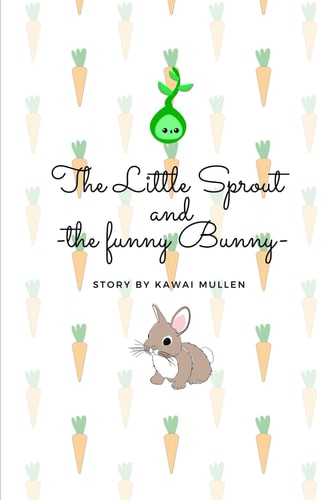 The Little Sprout and the Funny Bunny