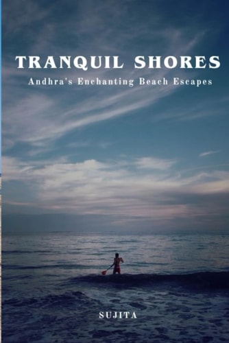 Tranquil Shores Andhra's Enchanting Beach Escapes