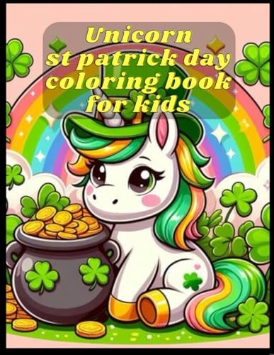 Unicorn St Patrick Day Coloring Book for Kids Easy And Cute Design St Patrick Day .