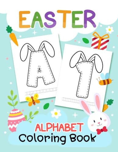 Easter Alphabet Coloring Book My First Coloring Book for Toddlers