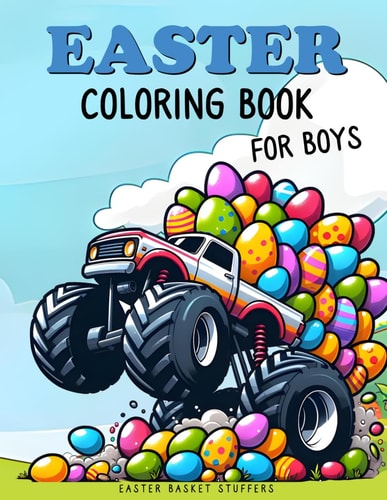 Easter Basket Stuffers Coloring Book for Boys: Fun and Easy Coloring Book With Ninjas, Cars, Dragons, Vehicles, Trucks, Dinosaurs, Space, Rockets for Kids Ages 4-8