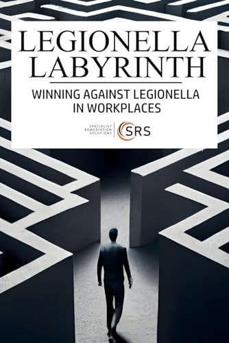 Legionella Labyrinth Winning Against Legionella in Workplaces