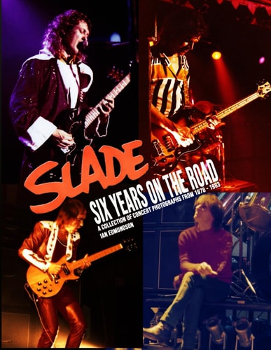 Slade - Six Years on the Road 1978 - 1983