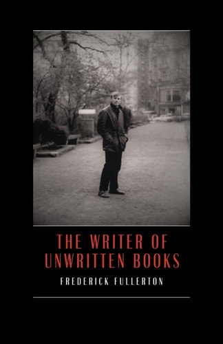 The Writer of Unwritten Books