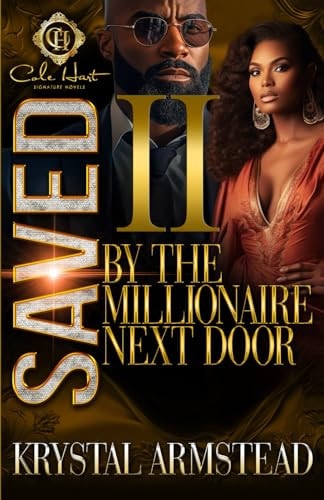 Saved By The Millionaire Next Door 2 An African American Romance