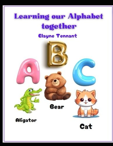 Learning Our Alphabet Together