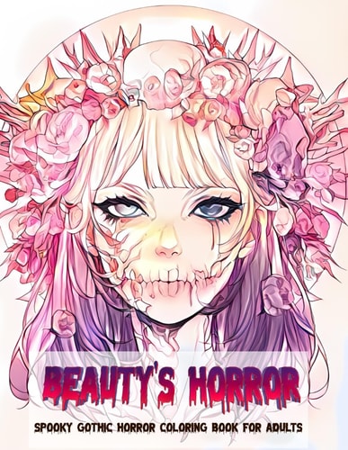 Beauty's Horror Spooky Gothic Horror Coloring Book for Adults
