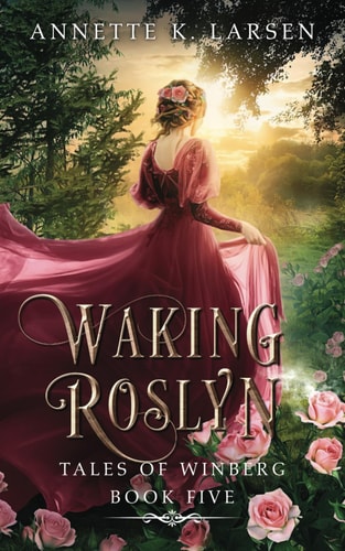 Waking Roslyn Sleeping Beauty Reimagined