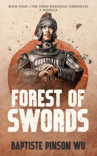 Forest of Swords An Action-Packed Novella of Ancient China