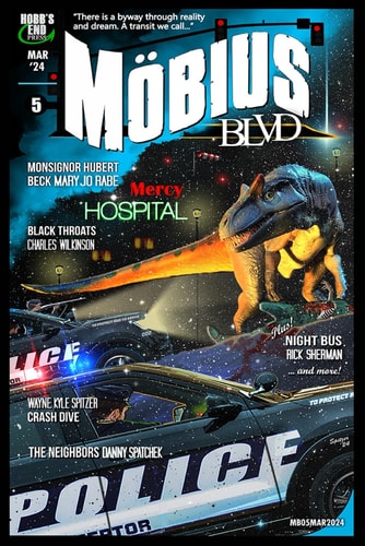 Mobius Blvd Stories from the Byway Between Reality and Dream No. 5: March 2024