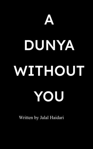 A Dunya Without You