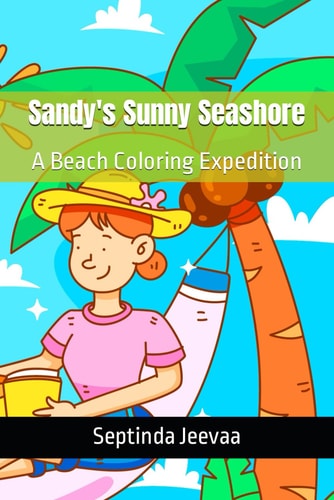 Sandy's Sunny Seashore A Beach Coloring Expedition