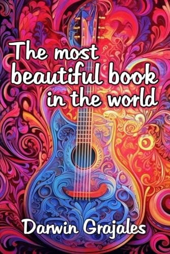 The Most Beautiful Book in the World Find in the Darkness the Melodies of the Soul