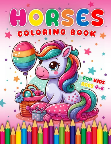 Horses Coloring Book For Kids Ages 4-8