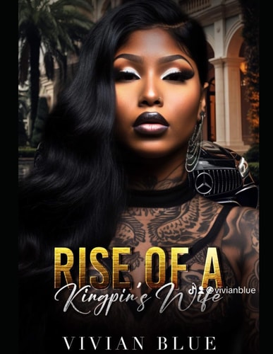 Rise of a Kingpin's Wife Part 1