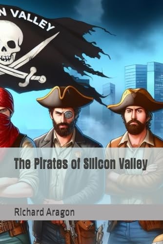 The Pirates of SIlicon Valley