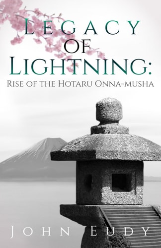 Legacy of Lightning Rise of the Hotaru Onna-musha
