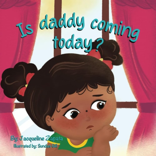 Is Daddy Coming Today?