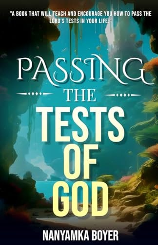 Passing The Tests Of God