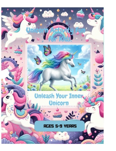 Unicorn Activity Fun For Kids Unleash Your Inner Unicorn