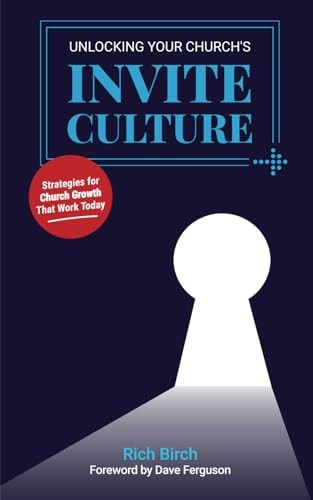Unlocking Your Church's Invite Culture Strategies for Church Growth That Work Today
