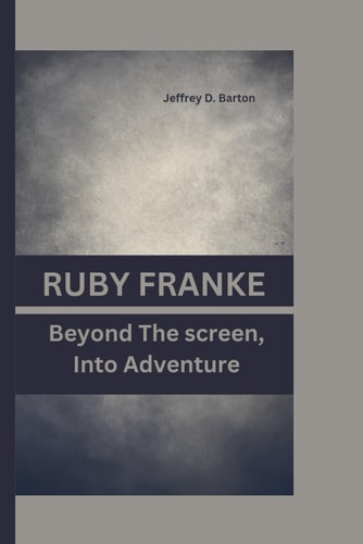Ruby Franke Beyond The Screen, Into Adventure