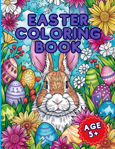 Easter Coloring Book Coloring Book with Cute Adorable Animals and Easter Eggs for Children from the Age of Approximately 5 Years Old