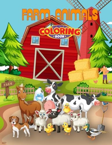 Farm Animals Coloring Book 35 Cute Farm Animals, Simple, Fun and Easy Designs, Coloring For Kids Ages 4-8