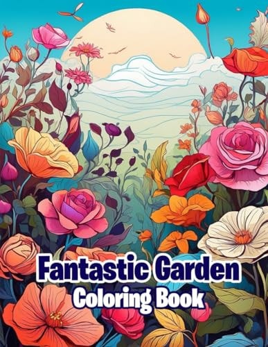 Fantastic Garden Coloring Book