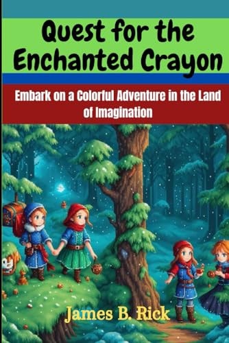 Quest for the Enchanted Crayon Embark on a Colorful Adventure in the Land of Imagination
